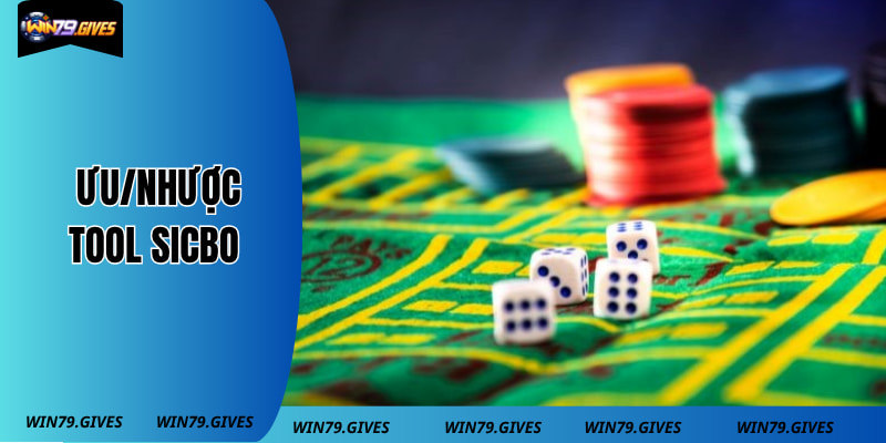 Nhận định ưu/nhược của tool sicbo